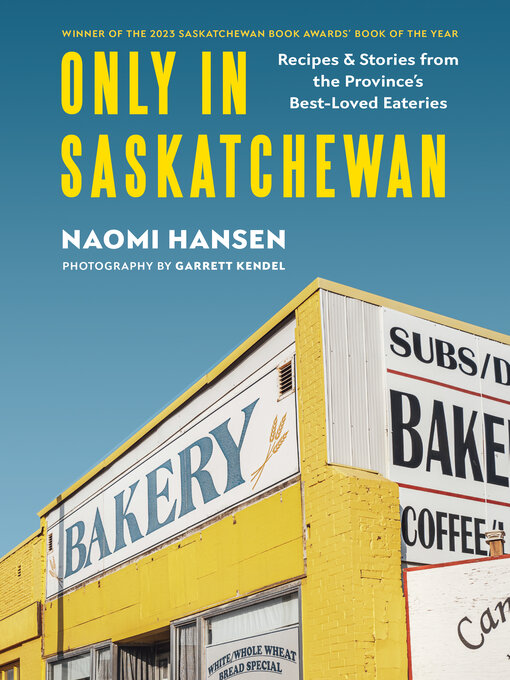 Title details for Only in Saskatchewan by Naomi Hansen - Wait list